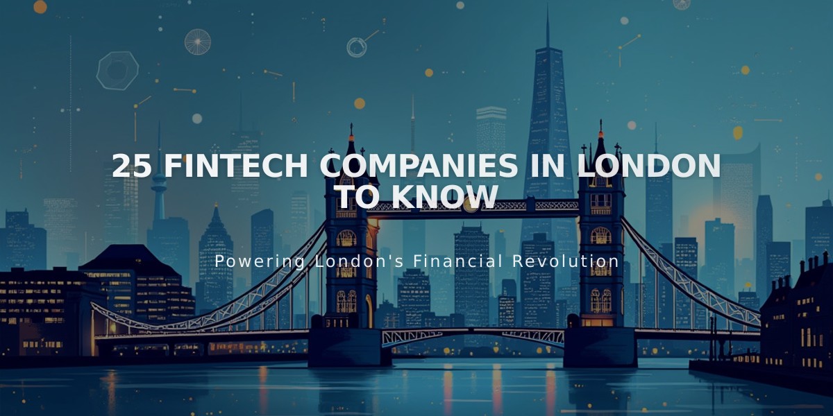 25 Must-Know Fintech Companies Transforming London's Financial Landscape