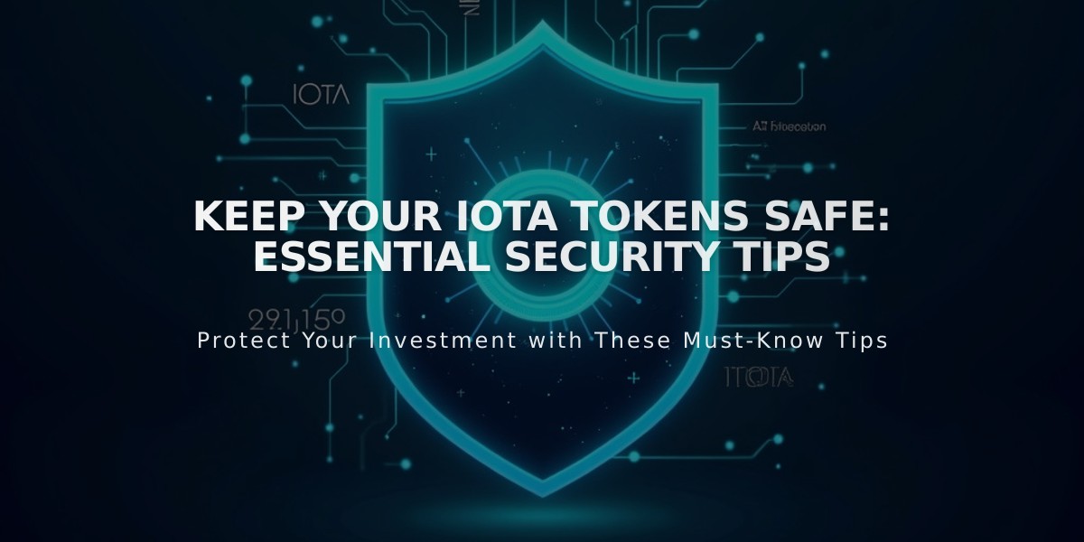 Keep Your IOTA Tokens Safe: Essential Security Tips