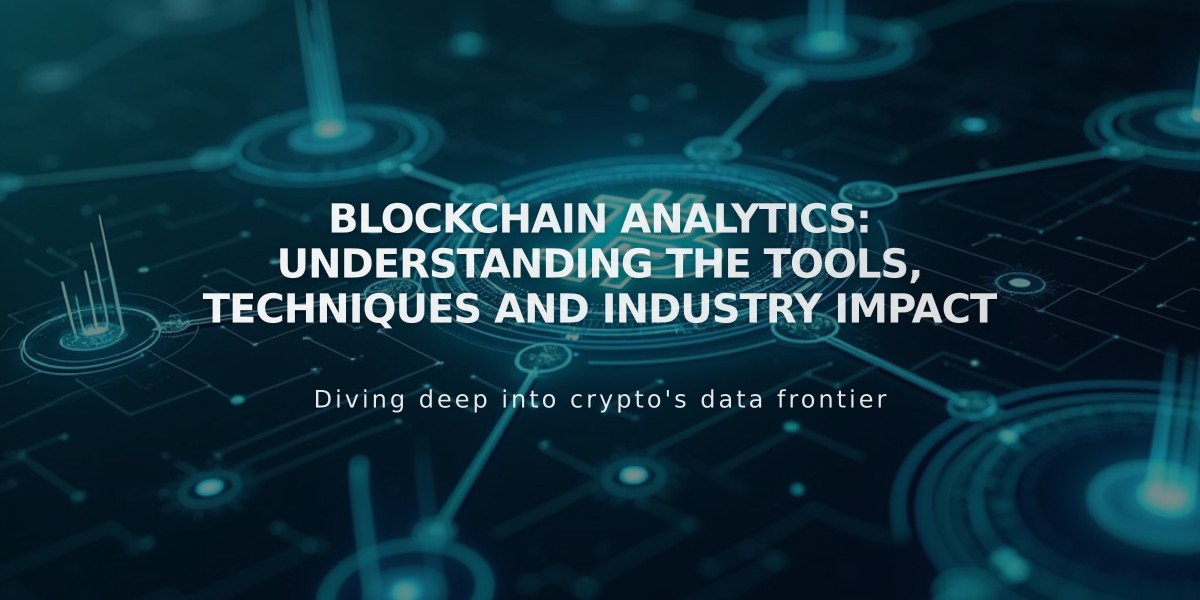 Blockchain Analytics: Understanding the Tools, Techniques and Industry Impact