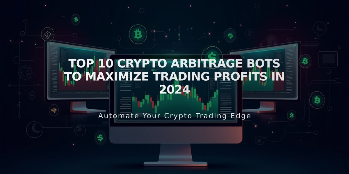 Top 10 Crypto Arbitrage Bots to Maximize Trading Profits in 2024