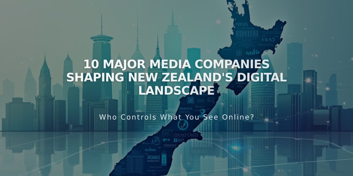 10 Major Media Companies Shaping New Zealand's Digital Landscape