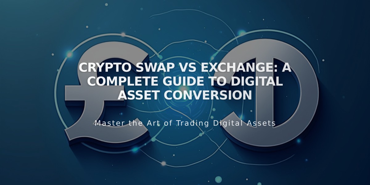 Crypto Swap vs Exchange: A Complete Guide to Digital Asset Conversion